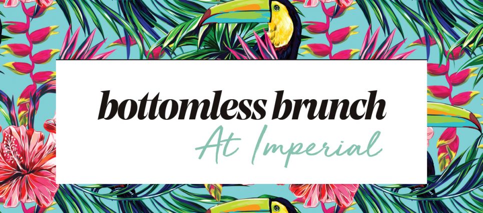 Bottomless Brunch / Imperial South Yarra Bottomless Brunch / Imperial South Yarra
